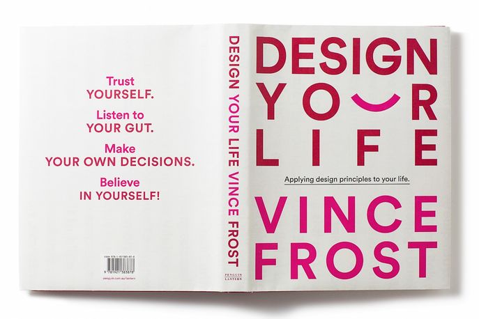 Design Your Life by Vince Frost for Frost*collective, Sydney
