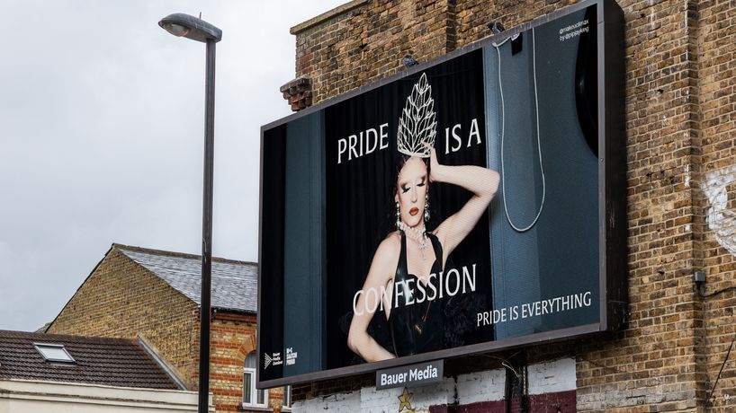 Pride is Everything campaign by M+C Saatchi UK’s LGBTQIA+ group Proud, and Bauer Media Outdoor Europe